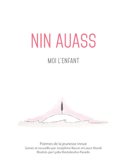Title details for Nin Auass. Moi l'enfant by Joséphine Bacon - Available